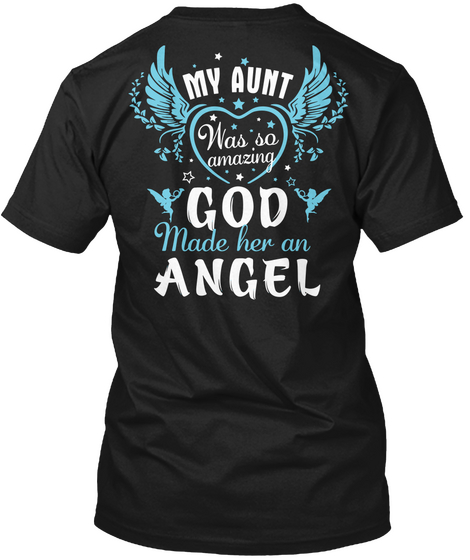 My Aunt Was So Amazing God Made Her An Angel Black Camiseta Back