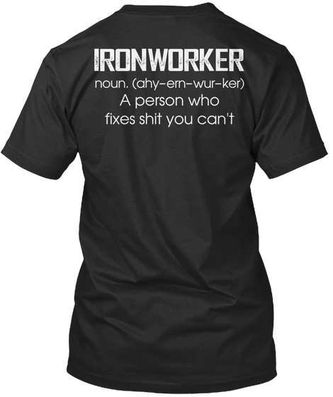 Limited Edition   Ironwoker Shirt Black T-Shirt Back