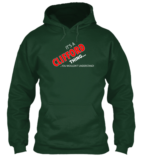 It's A Clifford Thing... ...You Wouldn't Understand Forest Green Maglietta Front