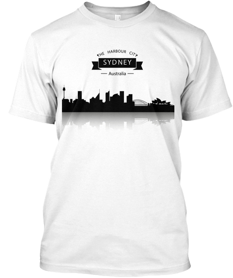 The Harbour City Sydney Australia White T-Shirt Front