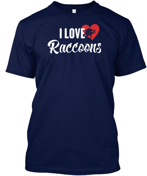 I Love Raccoons Navy Maglietta Front