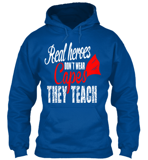 Capes They Teach   Hoodies Royal T-Shirt Front