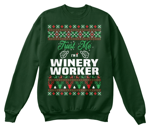 Trust Me I'm A Winery Worker Deep Forest  T-Shirt Front