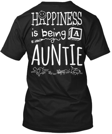 Happy Auntie Happiness Is Being A Auntie Black T-Shirt Back