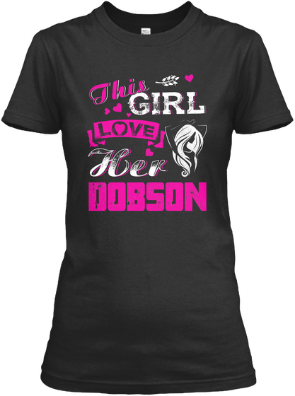 This Girl Love Her Dobson Black T-Shirt Front