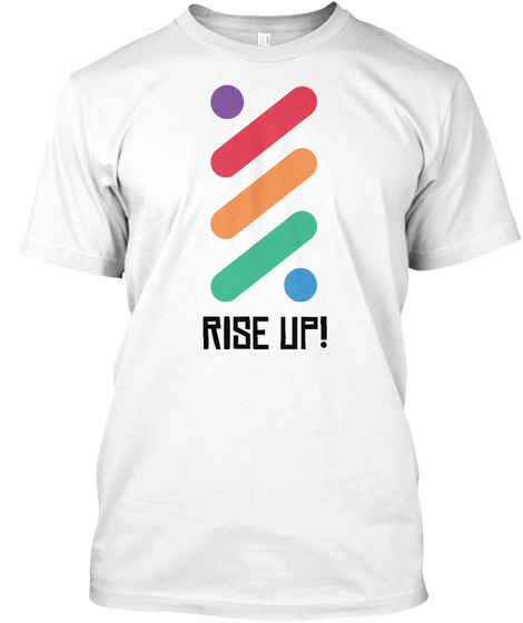 Rise Up! White áo T-Shirt Front
