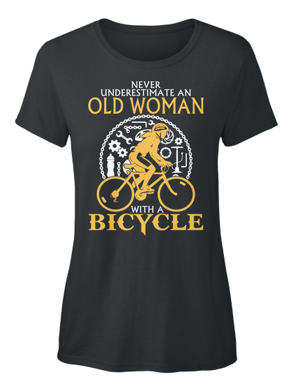 Never Underestimate A Old Woman With A Bicycle  Black Camiseta Front