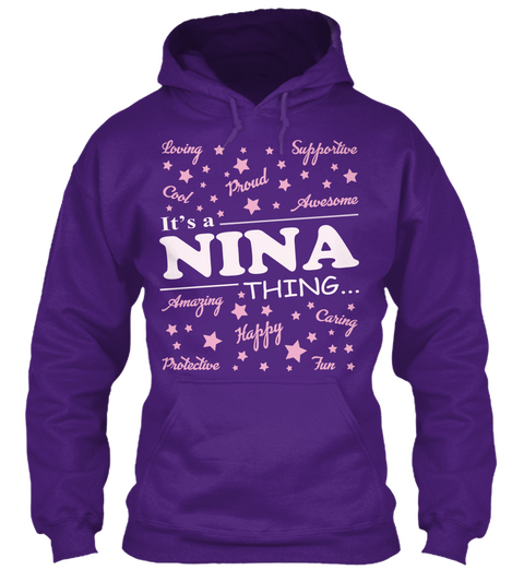 Loving Supportive Cool Proud Awesome It's A Nina Thing Amazing Happy Caring Protective Fun Purple T-Shirt Front