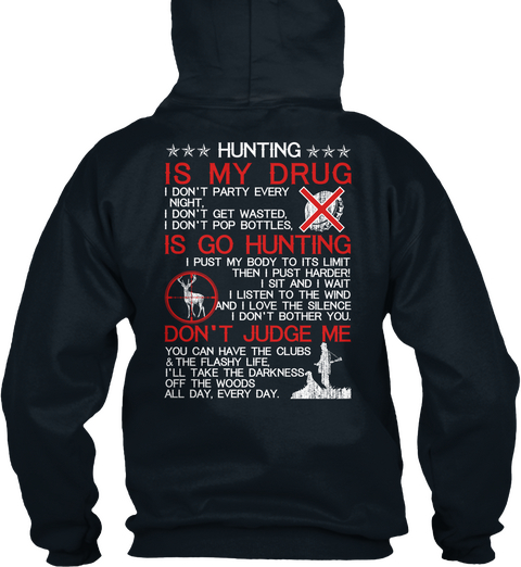 Hunting Is My Drug   Ending Soon!!! French Navy Camiseta Back