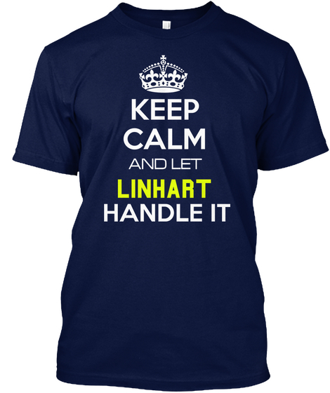 Keep Calm And Let Linhart Handle It Navy Camiseta Front