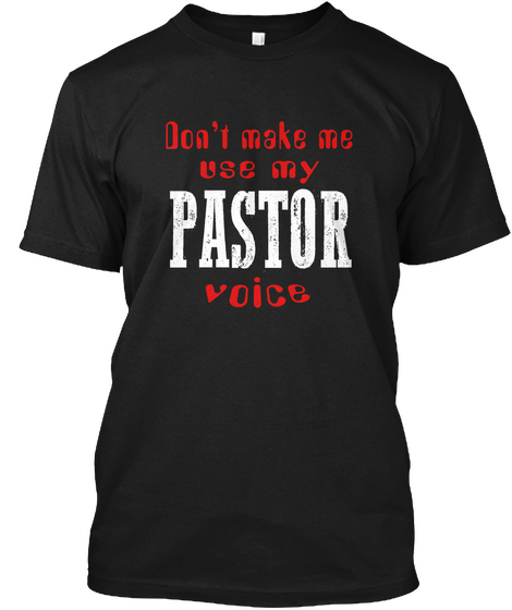 Ltd Use My Voice Pastor Black T-Shirt Front