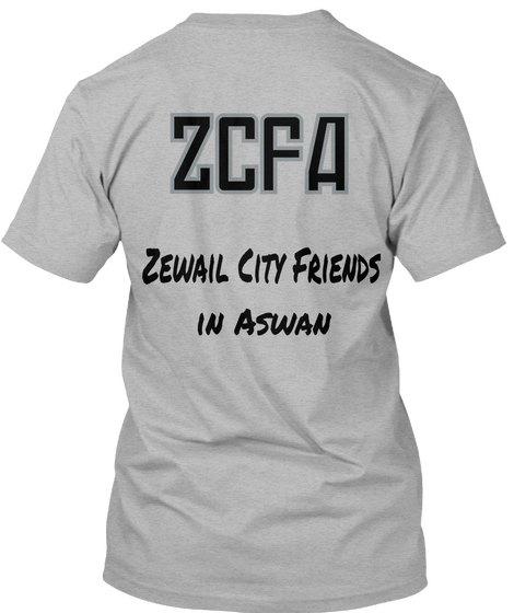 Zcfa Zewail City Friends
  In Aswan
 Athletic Heather T-Shirt Back