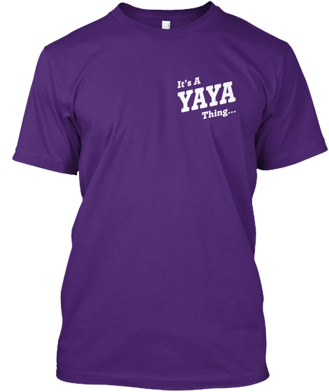 It's Yaya Thing... Purple T-Shirt Front