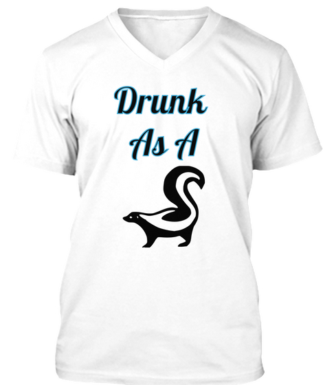 Drunk As A Squirrel White T-Shirt Front