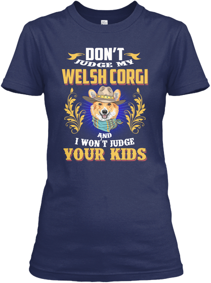 My Welsh Corgi Won’t Judge Your Kids Navy Kaos Front