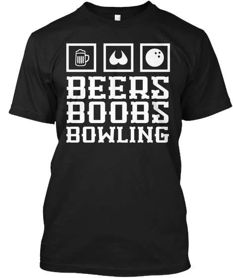 Beers Boobs Bowling Black Kaos Front