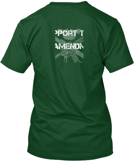 Support The 2nd Amendment Deep Forest Camiseta Back