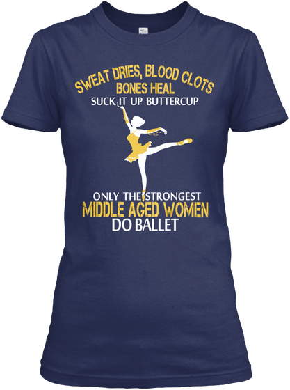 Strong Ballet Middle Aged Woman Navy T-Shirt Front