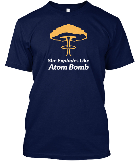 Atom Bomb Tee For Angry Moms Navy T-Shirt Front
