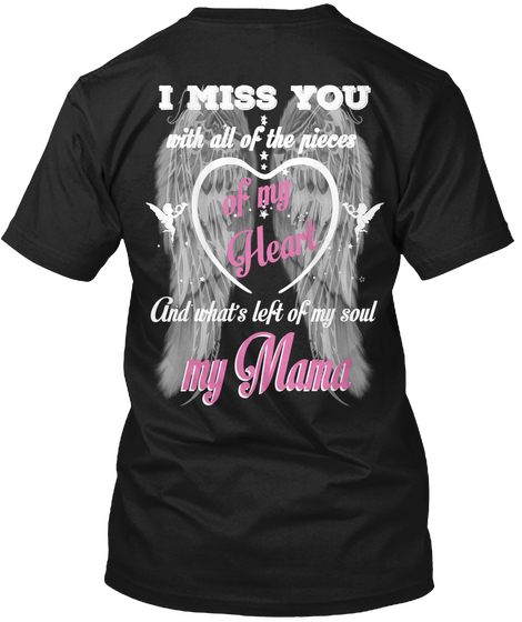 My Mama  What's Left Of My Soul Black T-Shirt Back