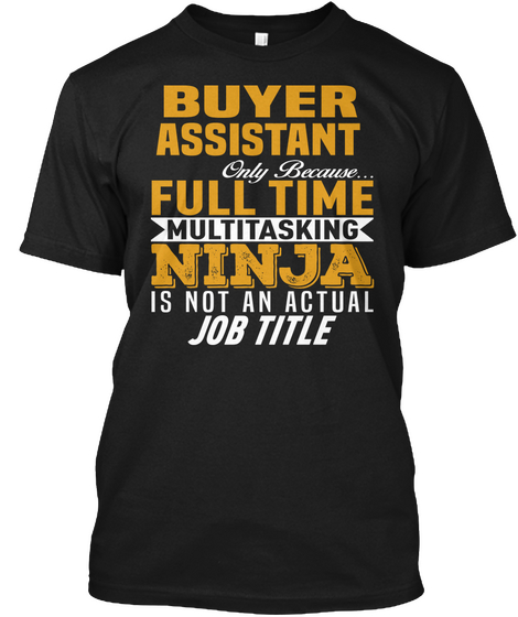Buyer Assistant Black T-Shirt Front