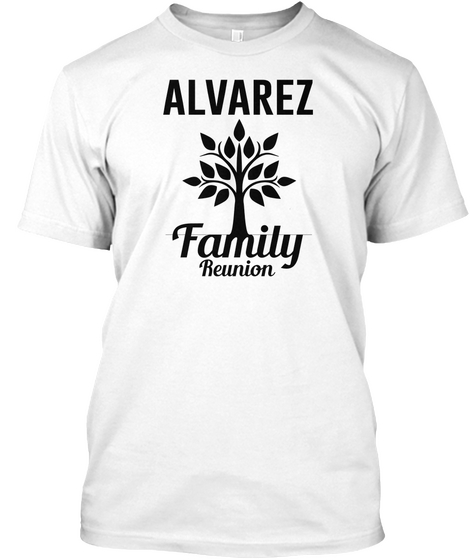 Alvarez Family Reunion White Kaos Front