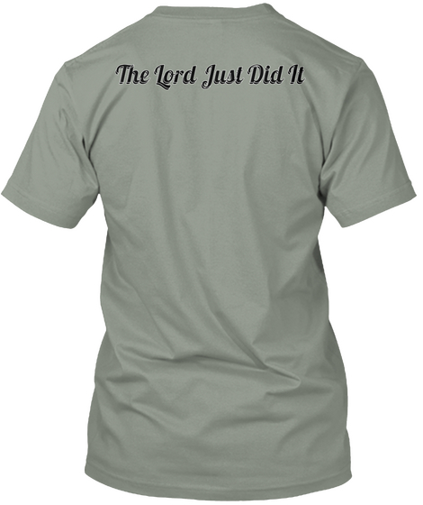 The Lord Just Did It The Lord Just Did It Grey T-Shirt Back