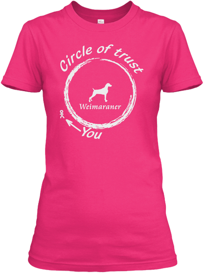 Weimaraner | Circle Of Trust Heliconia áo T-Shirt Front