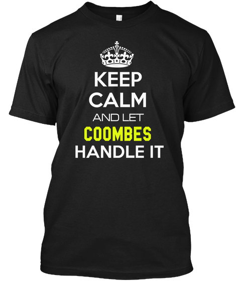 Keep Calm And Let Coombes Handle It Black Kaos Front