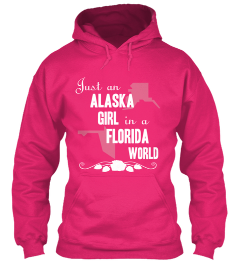 Just An Alaska Girl  In A Florida World Heliconia Maglietta Front