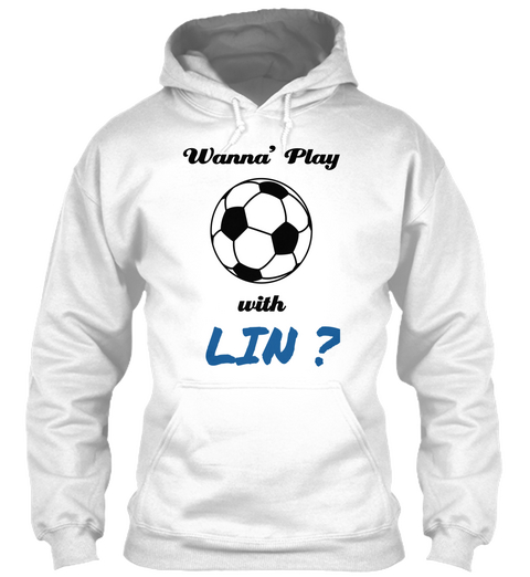 Wanna Play With Lin? White T-Shirt Front
