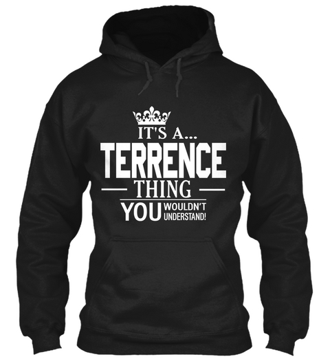 It's A Terrence Thing You Wouldn't Understand Black Camiseta Front