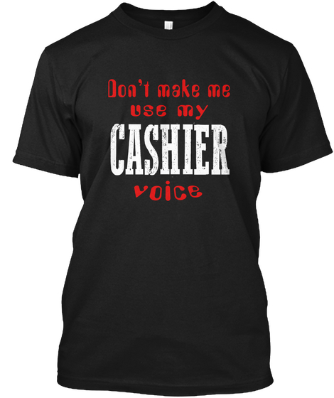 Ltd Use My Voice Cashier Black T-Shirt Front
