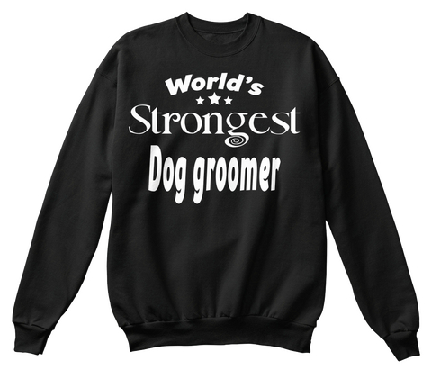 World's Strongest Dog Groomer Black Maglietta Front