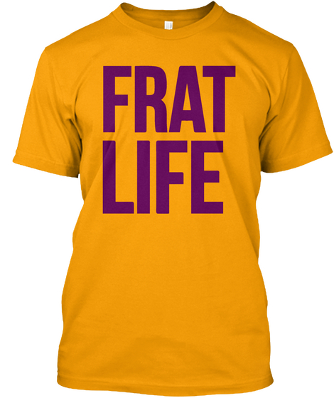 Fart Life Gold T-Shirt Front