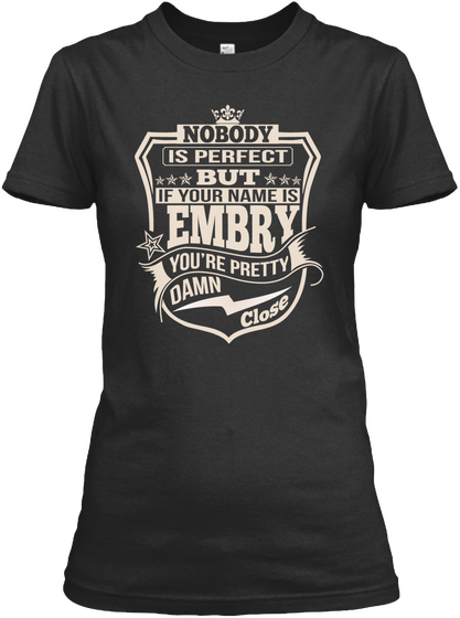 Nobody Perfect Embry Thing Shirts Black T-Shirt Front