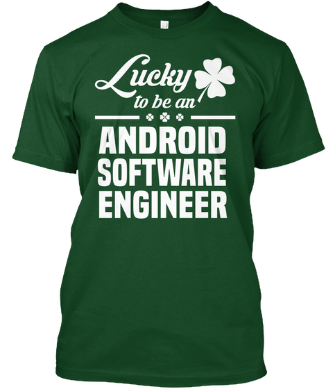 Android Software Engineer Deep Forest T-Shirt Front