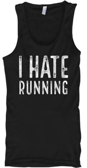 I Hate Running  Black T-Shirt Front