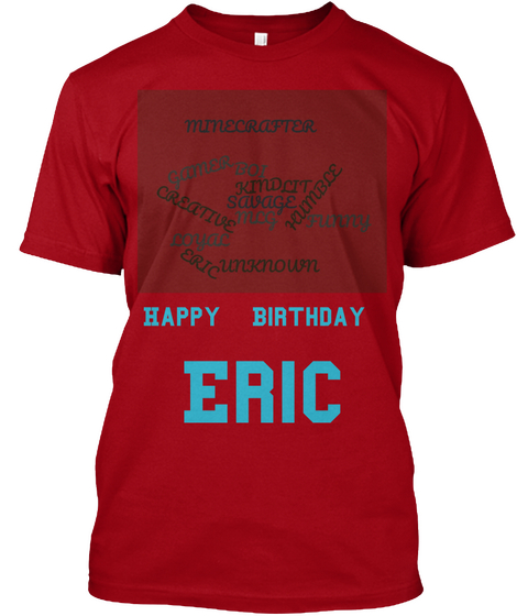 Happy

 Birthday
 Eric Deep Red áo T-Shirt Front