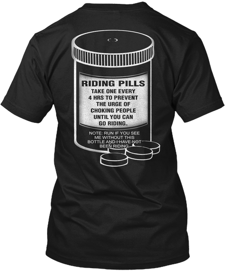 Riding Pills! Black T-Shirt Back