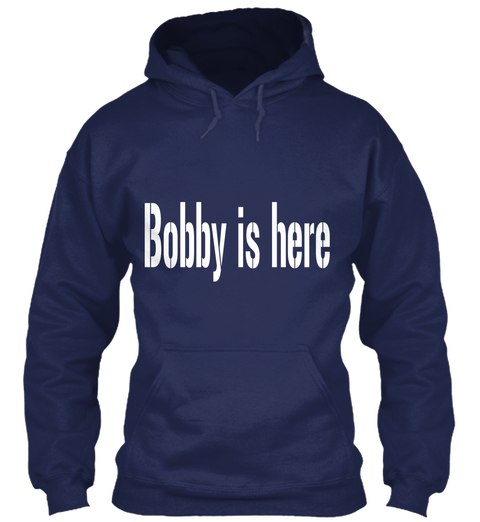 Bobby Is Here Navy T-Shirt Front