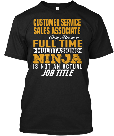 Customer Service Sales Associate Black Camiseta Front