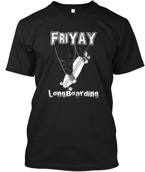 Friyay Longboarding Black Camiseta Front