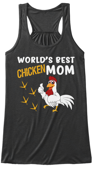 World's Best Chicken Mom Dark Grey Heather T-Shirt Front