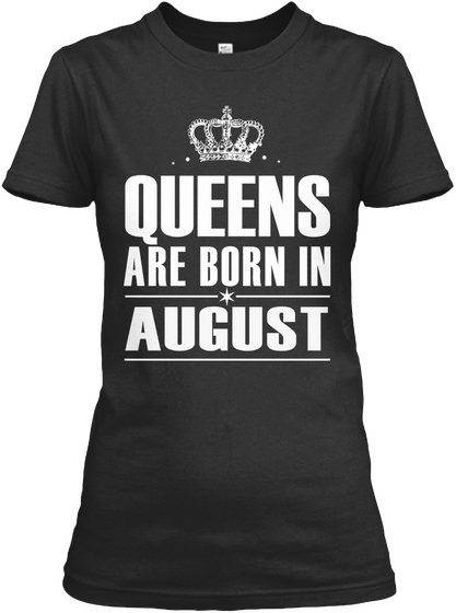 Queens Are Born In August Black Camiseta Front