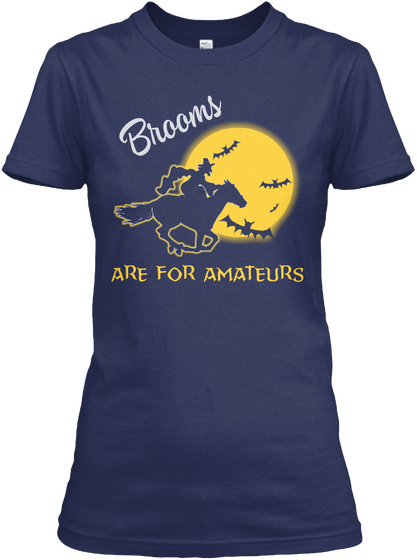 Brooms Are For Amateurs Navy Camiseta Front