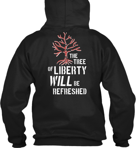 The Tree Of Liberty Will Be Refreshed Black Camiseta Back