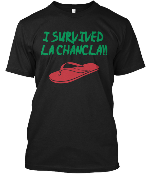 I Survived Lachancla!!!! Black Camiseta Front