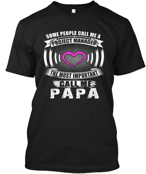 Project Manager Call Me Black T-Shirt Front