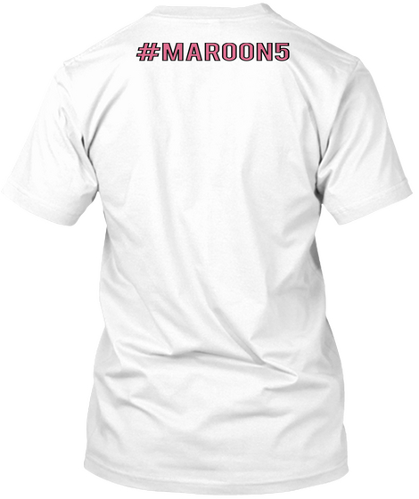 # Maroon5 White Camiseta Back